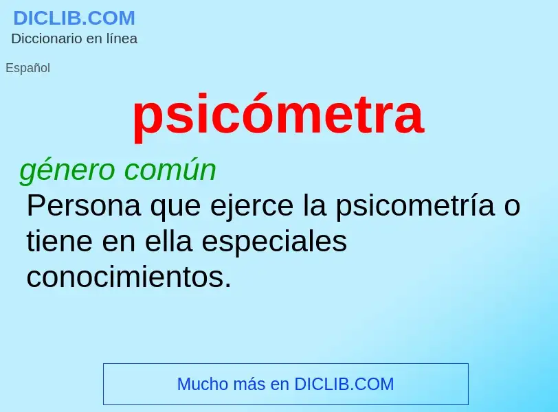 ¿Qué es psicómetra? - significado y definición