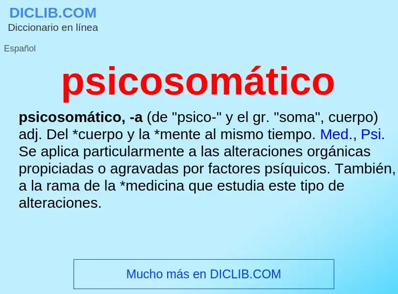 ¿Qué es psicosomático? - significado y definición