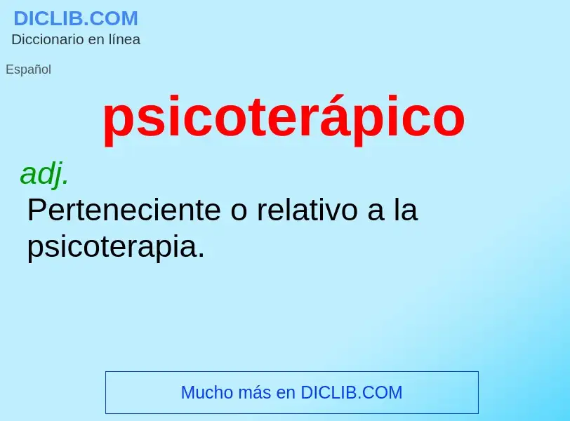 ¿Qué es psicoterápico? - significado y definición