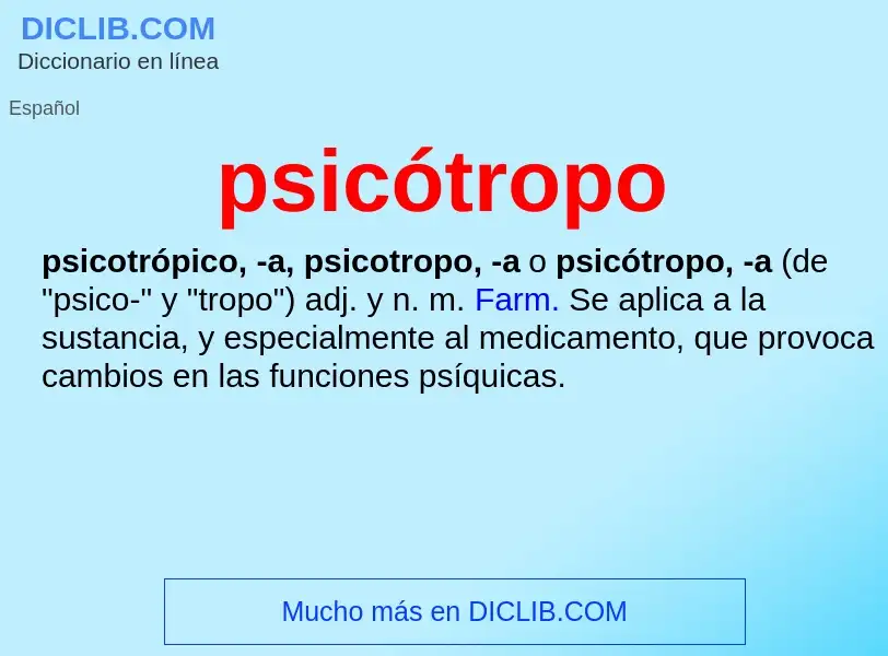 ¿Qué es psicótropo? - significado y definición