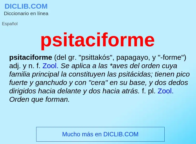 ¿Qué es psitaciforme? - significado y definición