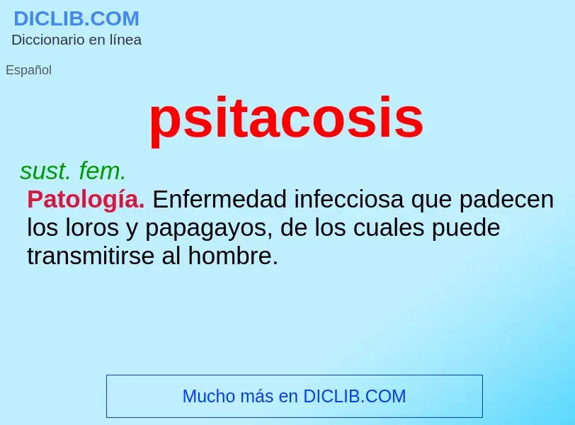 ¿Qué es psitacosis? - significado y definición