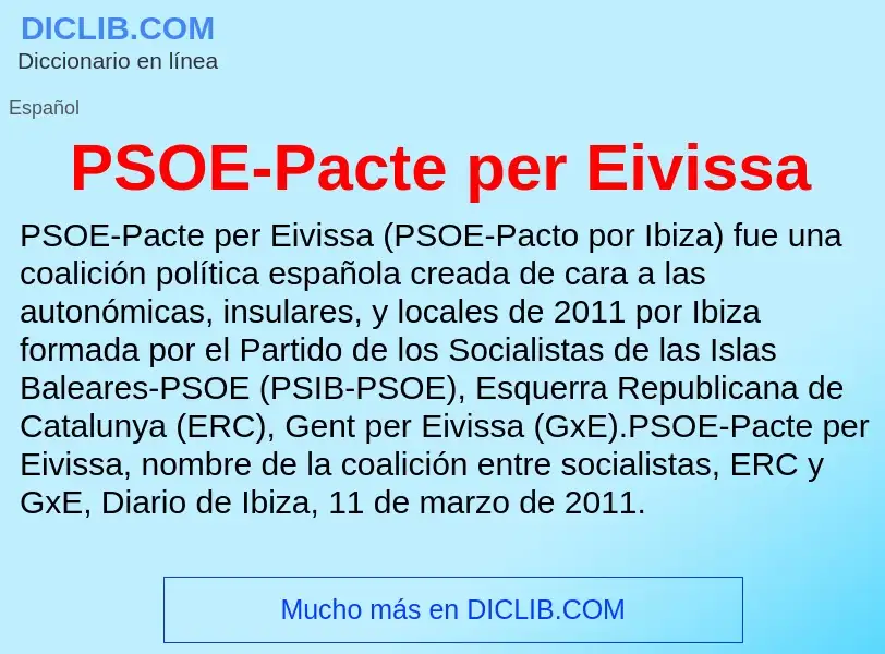 Что такое PSOE-Pacte per Eivissa - определение