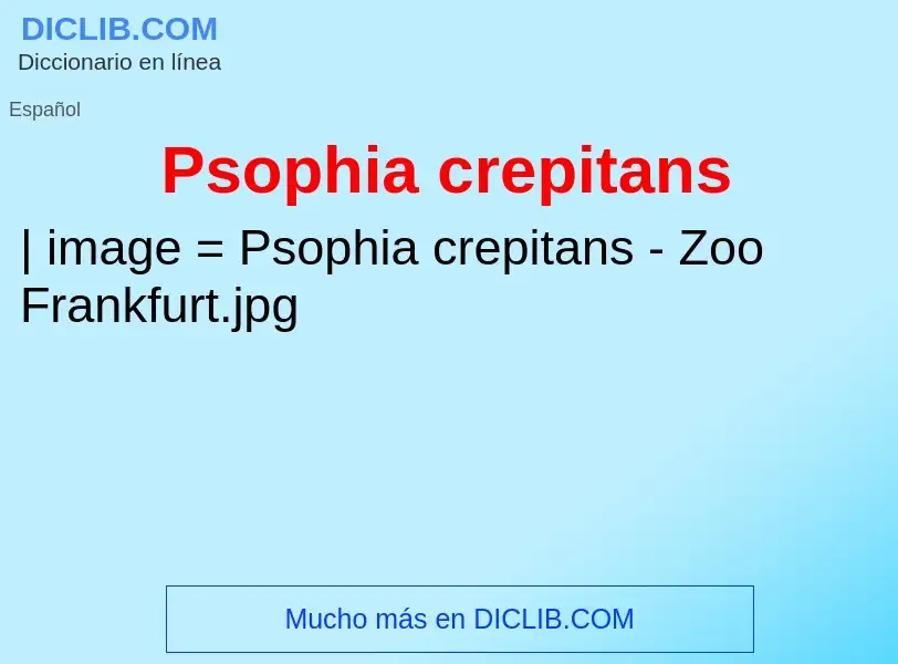 O que é Psophia crepitans - definição, significado, conceito