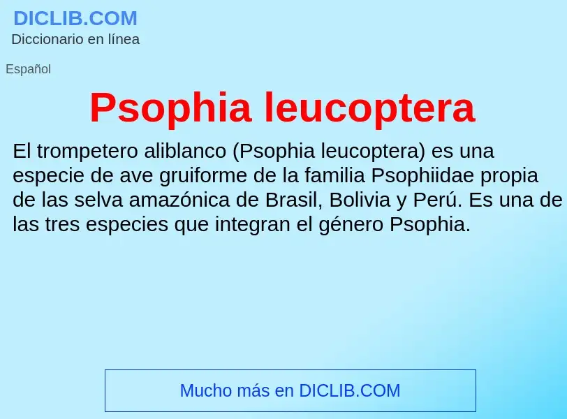 O que é Psophia leucoptera - definição, significado, conceito