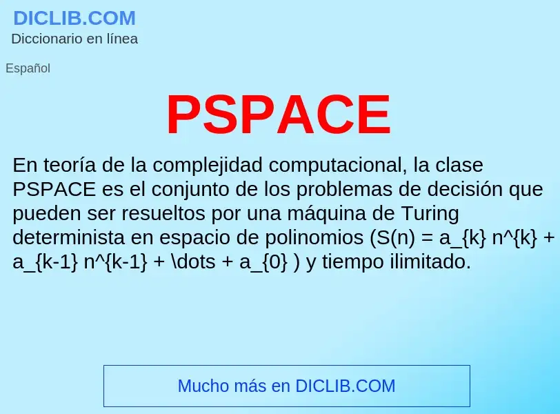 ¿Qué es PSPACE? - significado y definición