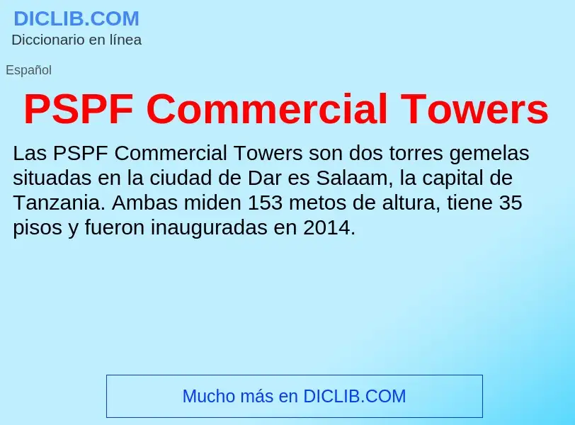 Что такое PSPF Commercial Towers - определение