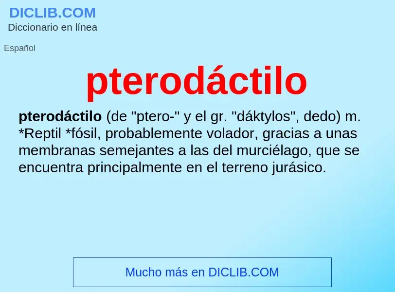 ¿Qué es pterodáctilo? - significado y definición