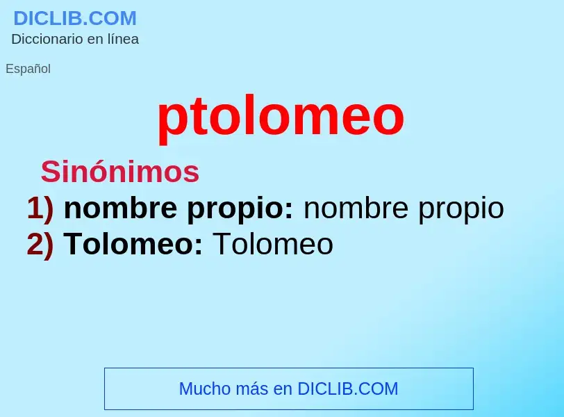 ¿Qué es ptolomeo? - significado y definición