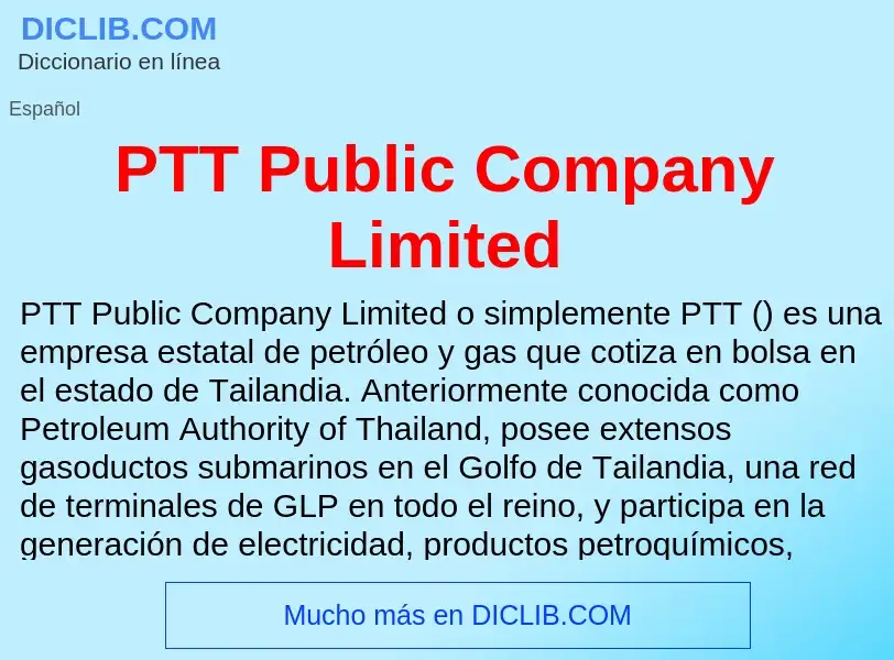 ¿Qué es PTT Public Company Limited? - significado y definición