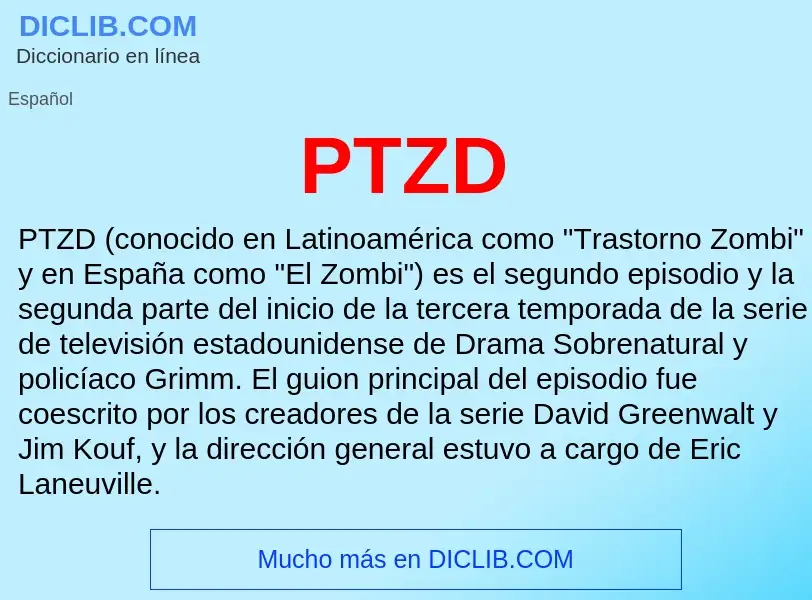 ¿Qué es PTZD? - significado y definición