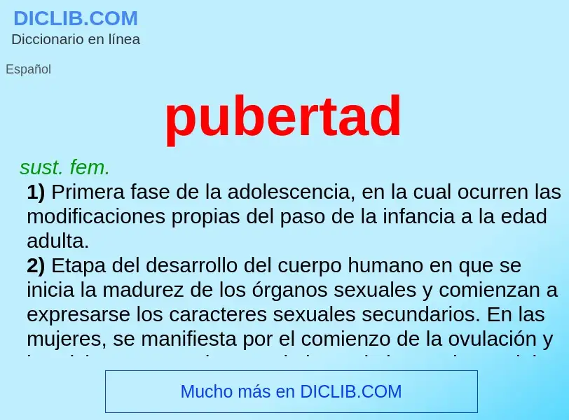 What is pubertad - meaning and definition