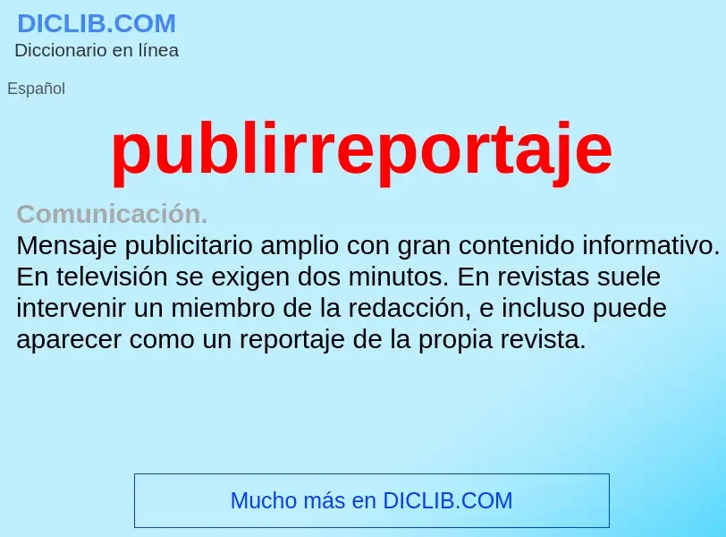 ¿Qué es publirreportaje? - significado y definición