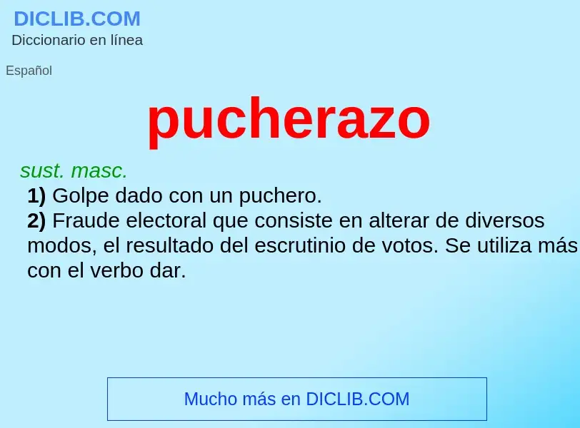 ¿Qué es pucherazo? - significado y definición