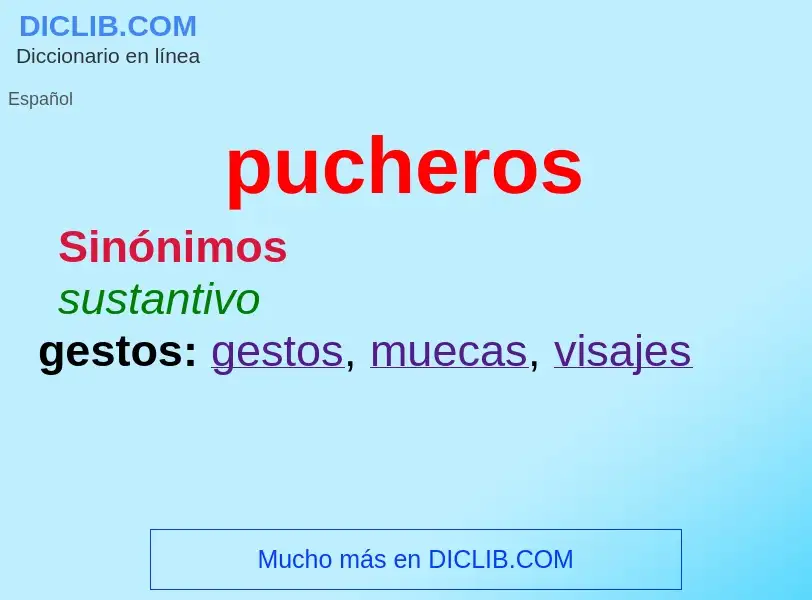 O que é pucheros - definição, significado, conceito