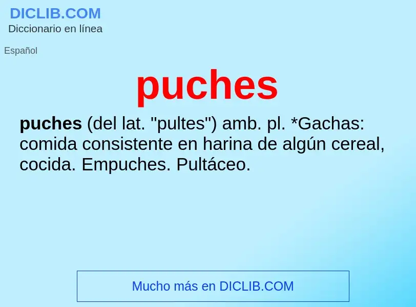 What is puches - meaning and definition