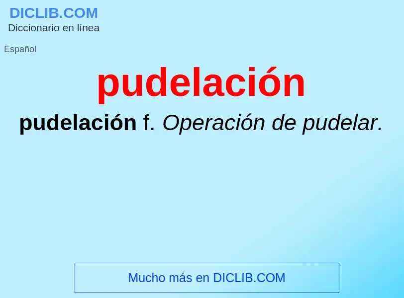 ¿Qué es pudelación? - significado y definición