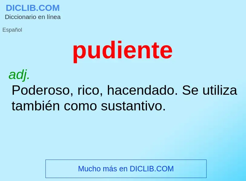 What is pudiente - meaning and definition