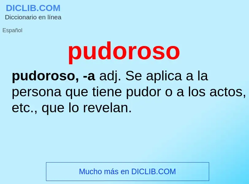 What is pudoroso - definition