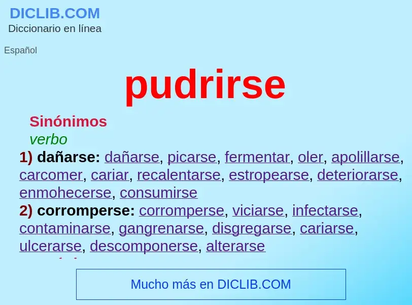 What is pudrirse - meaning and definition