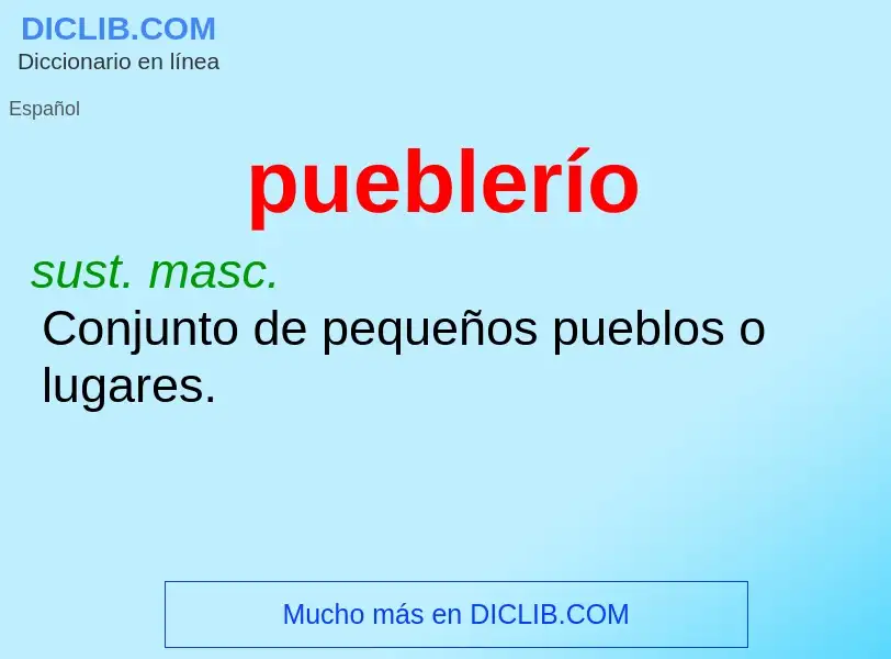 ¿Qué es pueblerío? - significado y definición