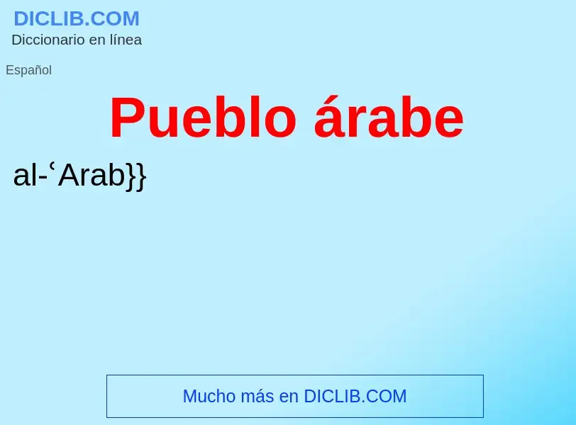 ¿Qué es Pueblo árabe? - significado y definición