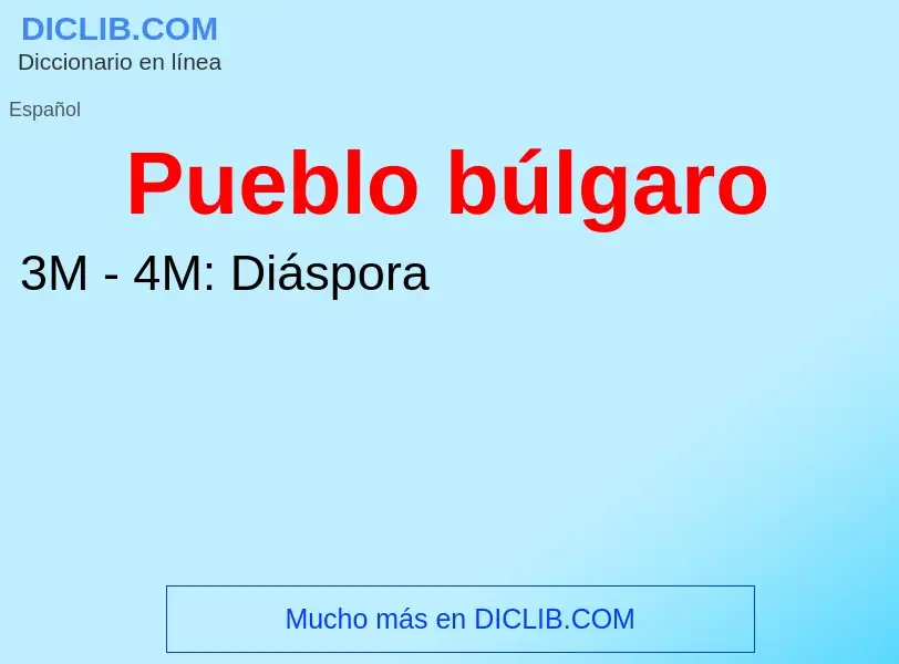 ¿Qué es Pueblo búlgaro? - significado y definición