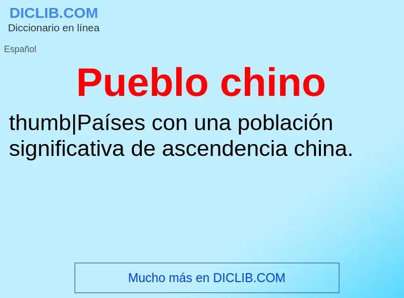 What is Pueblo chino - meaning and definition