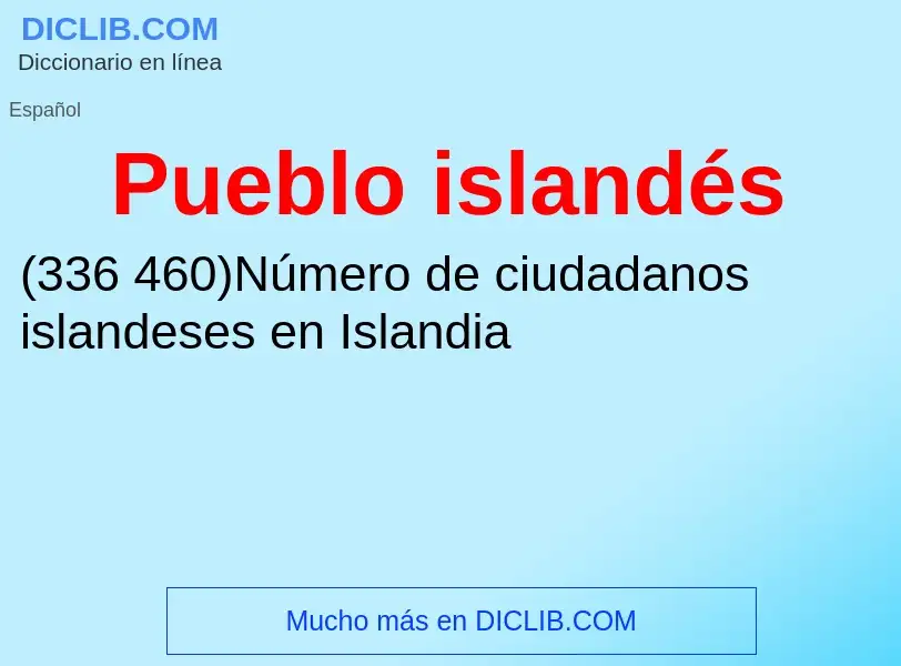 O que é Pueblo islandés - definição, significado, conceito