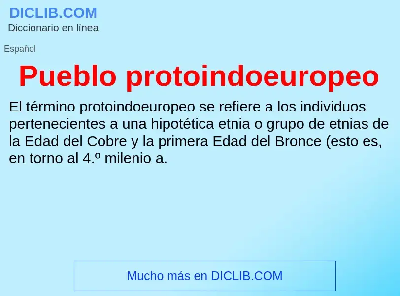 ¿Qué es Pueblo protoindoeuropeo? - significado y definición