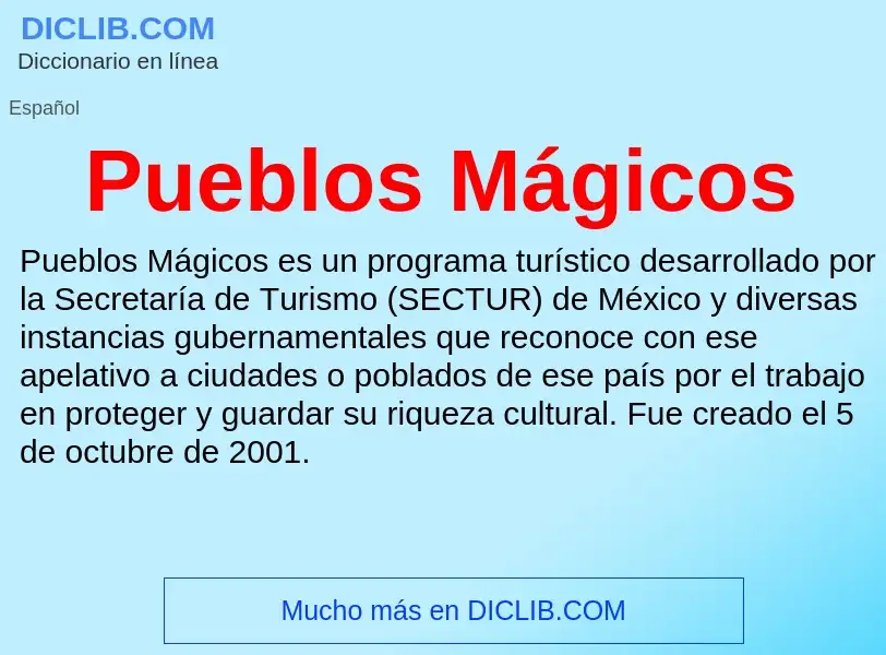 ¿Qué es Pueblos Mágicos? - significado y definición