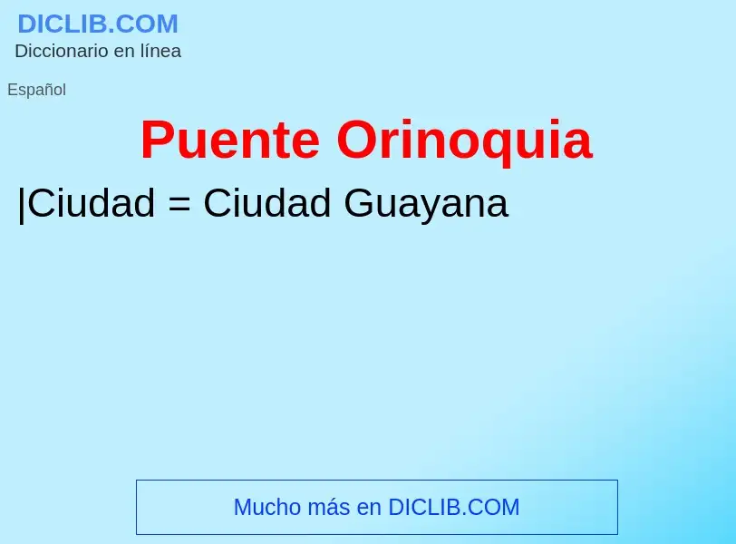 ¿Qué es Puente Orinoquia? - significado y definición