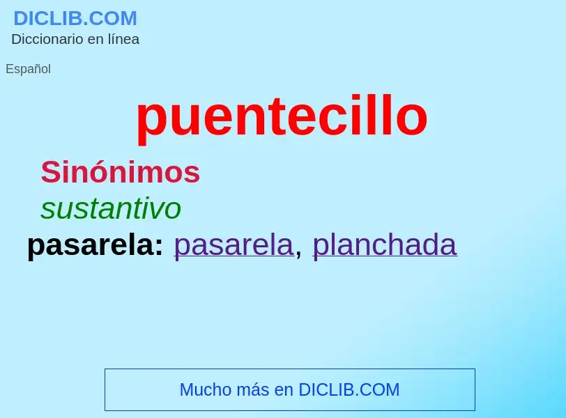 ¿Qué es puentecillo? - significado y definición