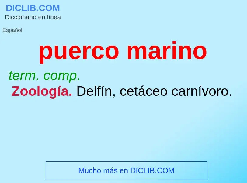 O que é puerco marino - definição, significado, conceito