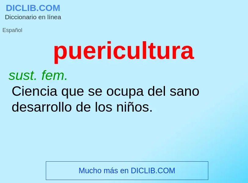 What is puericultura - definition