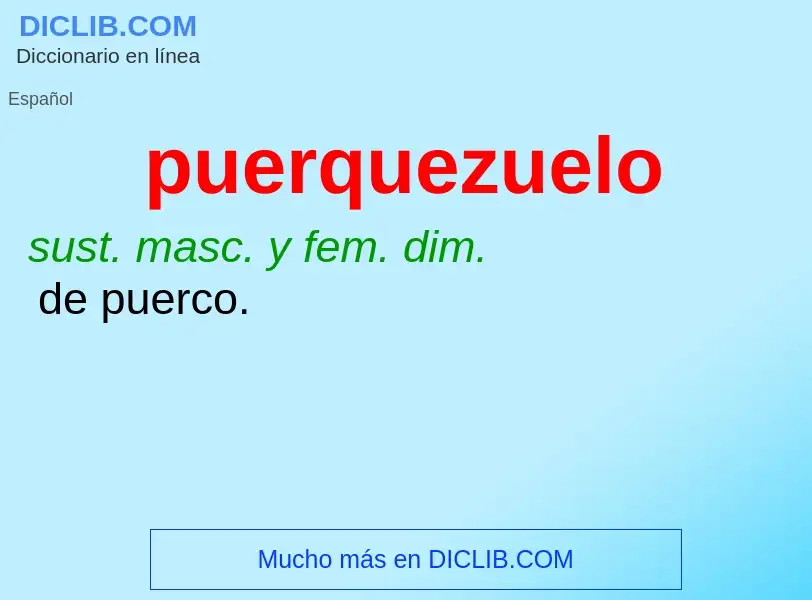 ¿Qué es puerquezuelo? - significado y definición