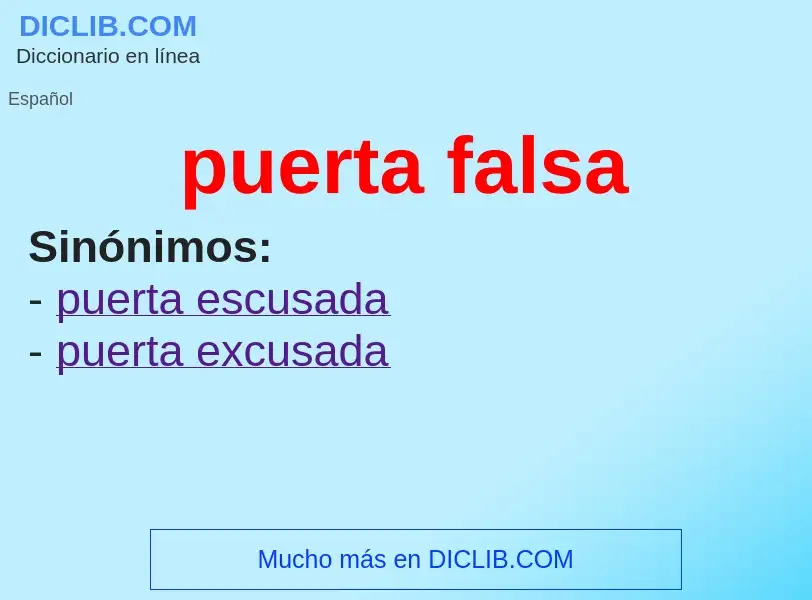 What is puerta falsa - meaning and definition