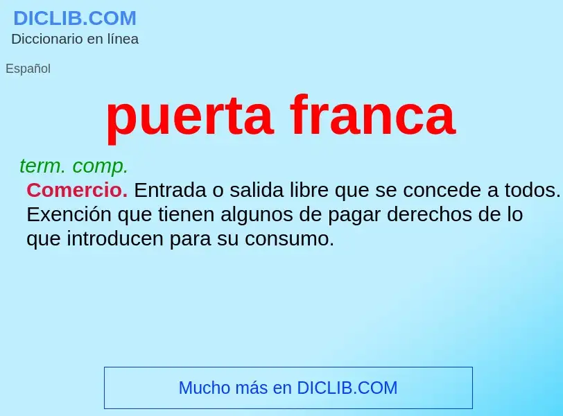 What is puerta franca - definition