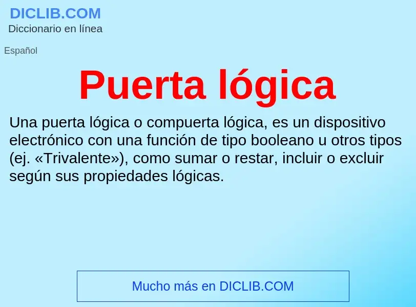 Was ist Puerta lógica - Definition