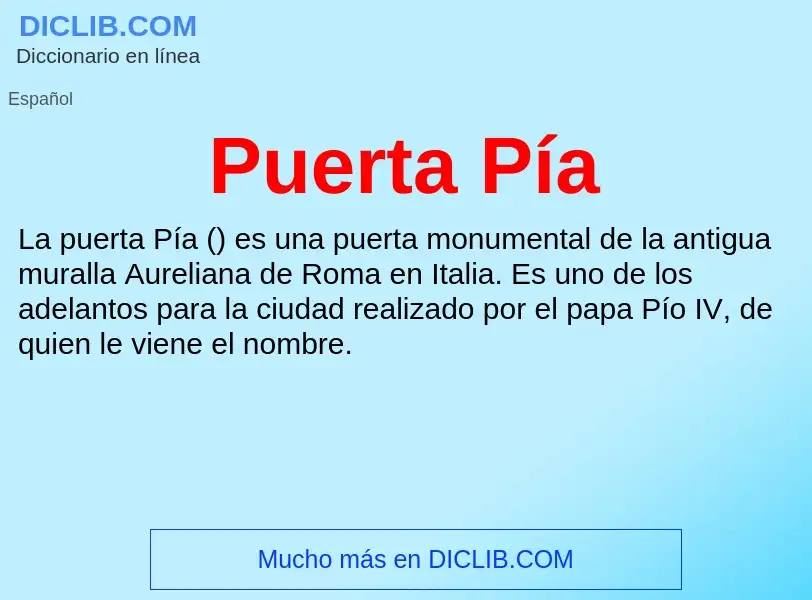 Wat is Puerta Pía - definition