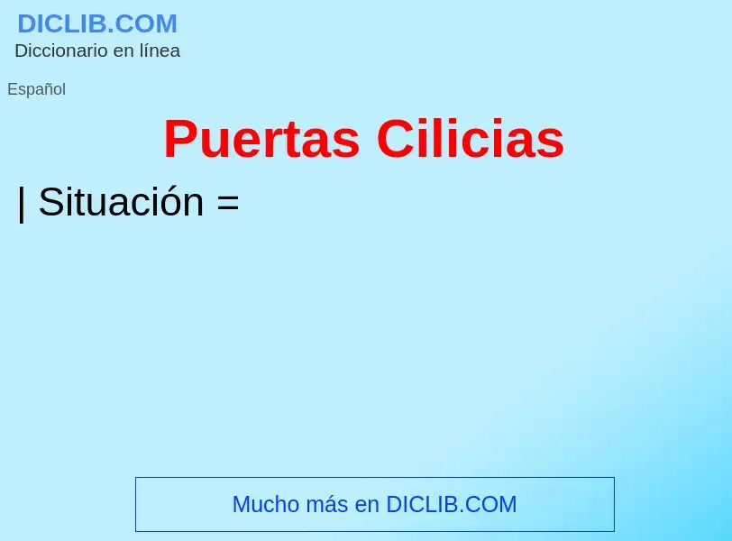 ¿Qué es Puertas Cilicias? - significado y definición