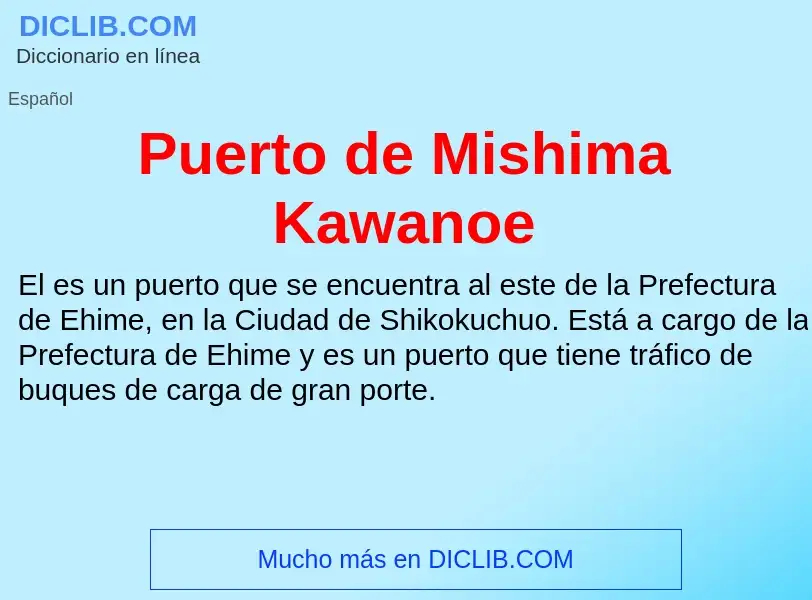 What is Puerto de Mishima Kawanoe - meaning and definition