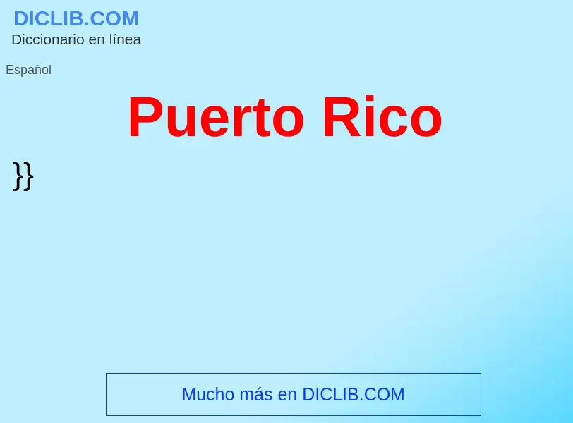 Was ist Puerto Rico - Definition