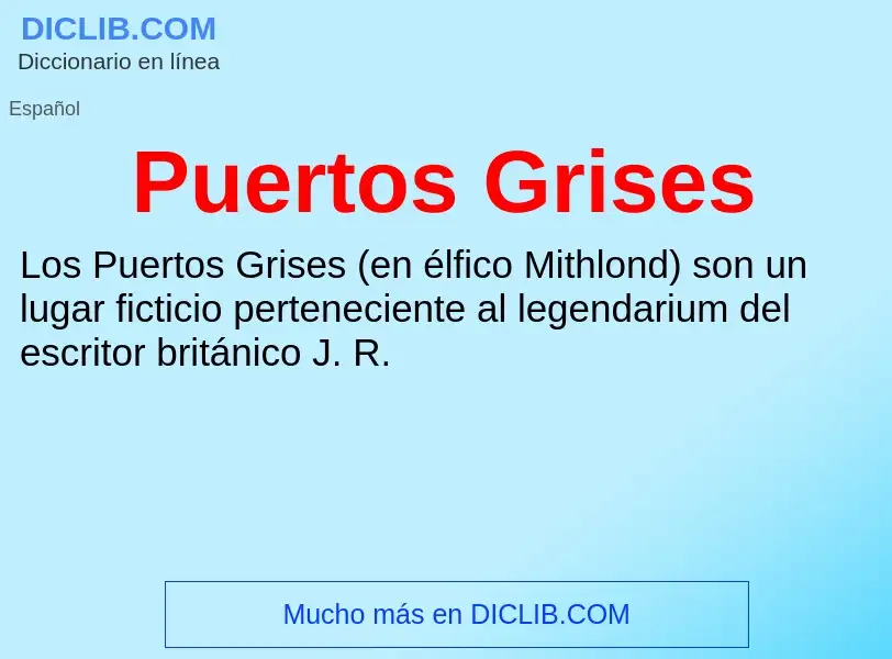 ¿Qué es Puertos Grises? - significado y definición