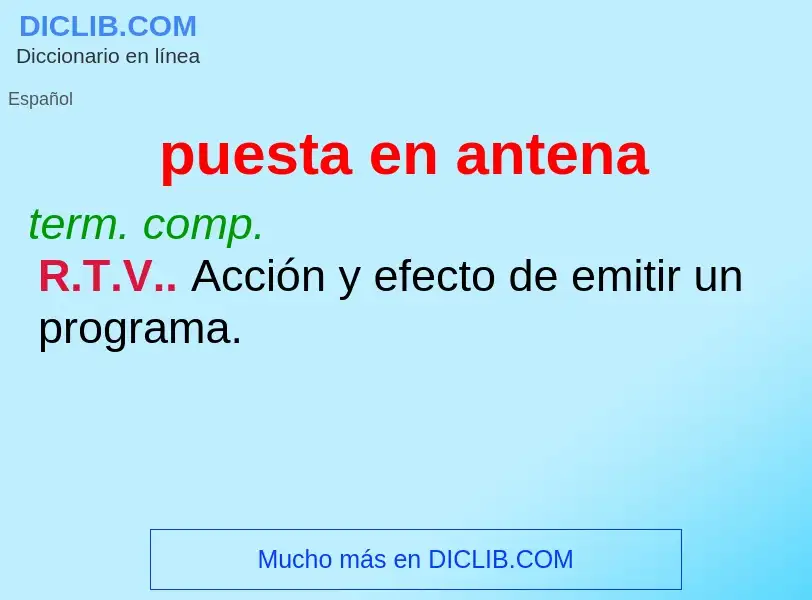 What is puesta en antena - meaning and definition