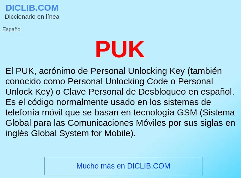 ¿Qué es PUK? - significado y definición