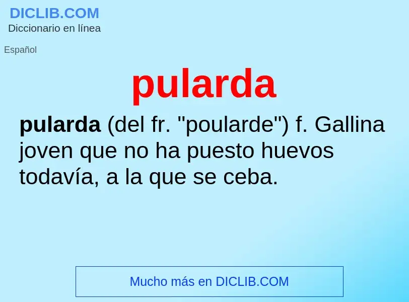 ¿Qué es pularda? - significado y definición