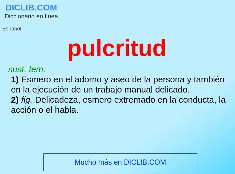 What is pulcritud - meaning and definition