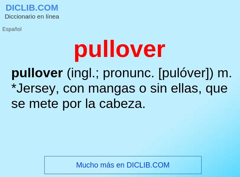 ¿Qué es pullover? - significado y definición