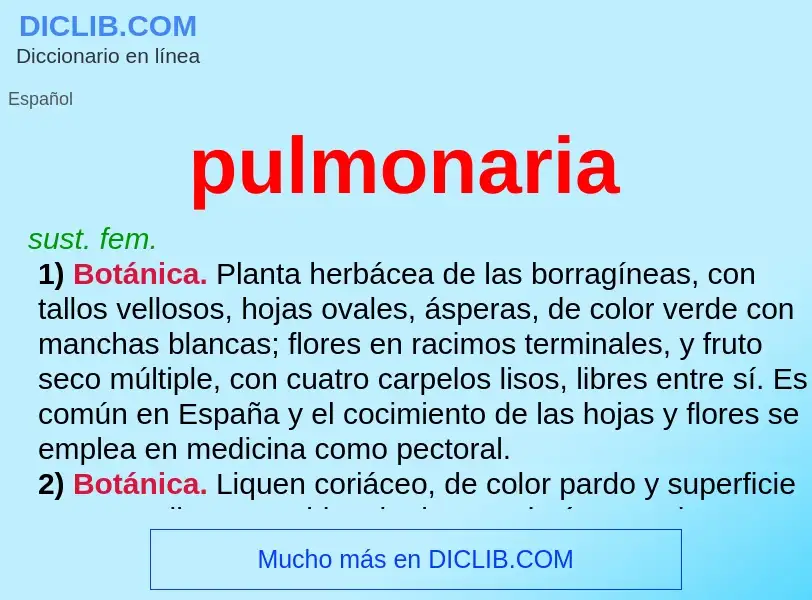 ¿Qué es pulmonaria? - significado y definición